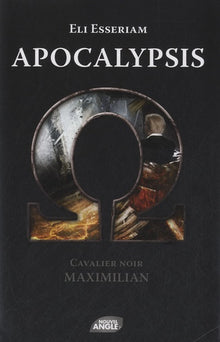 Apocalypsis: Cavalier noir : Maximilian