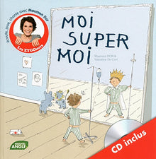 Moi, Super Moi