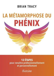La métamorphose du phénix