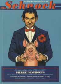 Schnock n°12 - Pierre Desproges: Comment ça va la petite santé ?