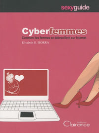 Cyberfemmes: Comment les femmes se débrouillent sur Internet