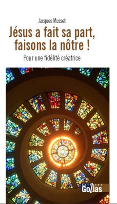 Jésus a fait sa part faisons la notre !