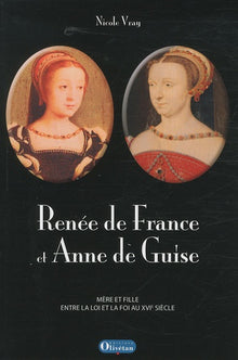 Renée de France et Anne de Guise