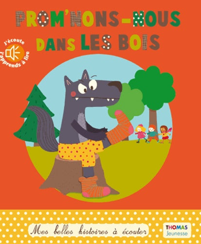 Promenons-nous dans les bois