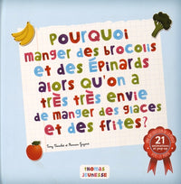 Pourquoi manger des brocolis et des épinards alors qu'on a très envie de manger des glaces et frites