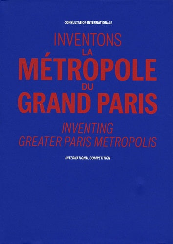Inventons la métropole du Grand Paris