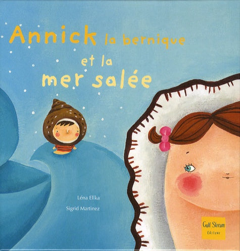 Annick la bernique et la mer salée