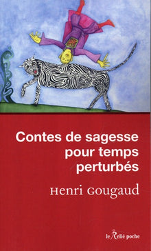 Contes de sagesse pour temps perturbés