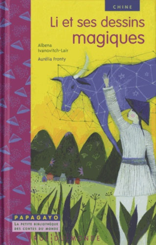 Li et ses dessins magiques: Un conte de Chine