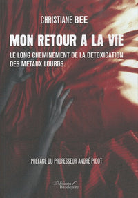 Mon retour à la vie