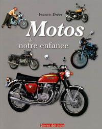 Motos de Notre Enfance (les)