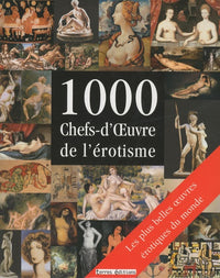 1000 chefs d'oeuvre de l'érotisme