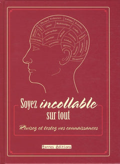 Soyez incollable sur tout: Révisez et testez vos connaissances