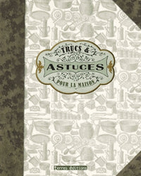 Trucs et astuces pour la maison