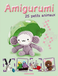 AMIGURUMI 25 PETITS ANIMAUX