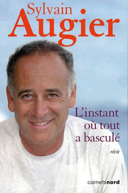 L'instant où tout à basculé