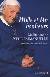 Mille et un bonheurs: Méditations de Soeur Emmanuelle