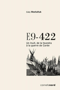 E9-422 : Un Inuit, de la toundra à la guerre de Corée