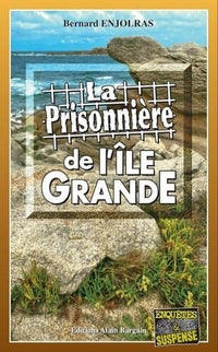 La Prisonnière de l’Île-Grande