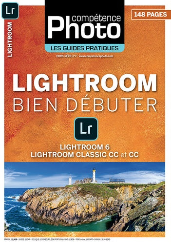 Bien débuter avec Lightroom 6, Classic CC et CC