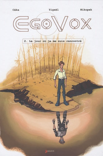 Le jour où je me suis rencontré