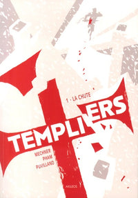 Templiers - tome 1 La Chute (1)