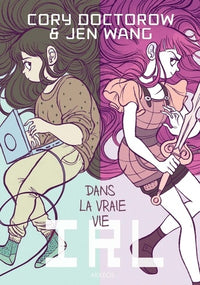 I R L. Dans la vraie vie