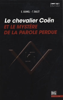 Le chevalier Coën et le mystère de la parole perdue