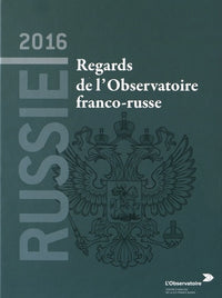 Russie 2016 : Regards de l'Observatoire franco-russe