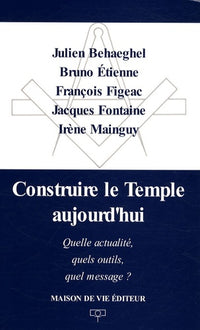 Construire le temple d'aujourd'hui