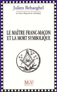 Le Maître franc-maçon et la mort symbolique