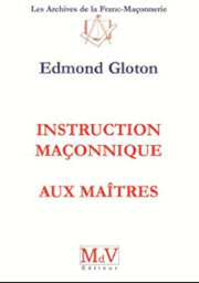 Instruction maçonnique aux maîtres