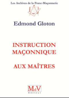 Instruction maçonnique aux maîtres