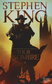 La Tour Sombre. Tome 1.