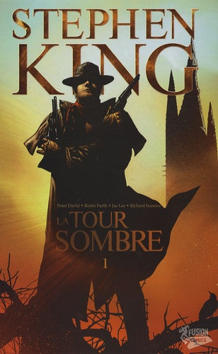 La Tour Sombre. Tome 1.