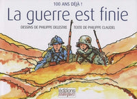 La guerre est finie: 100 ans déjà !