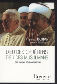 Dieu des chrétiens, Dieu des musulmans