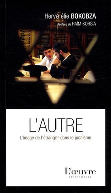 L'autre: L'image de l'étranger dans le judaïsme