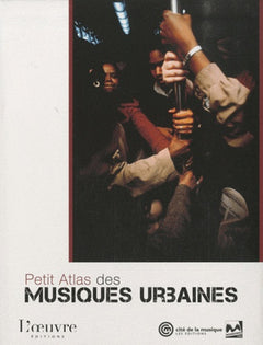 Petits atlas des musiques urbaines