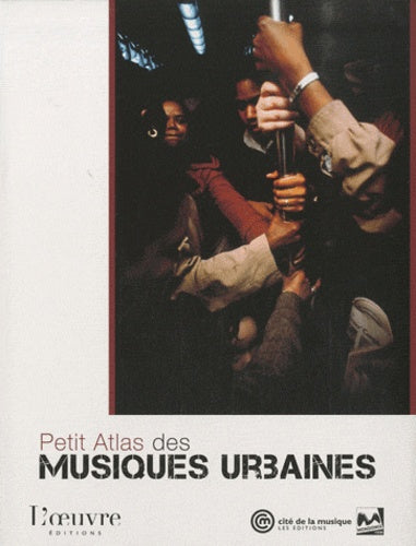 Petits atlas des musiques urbaines