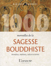 1000 merveilles de la sagesse bouddhiste