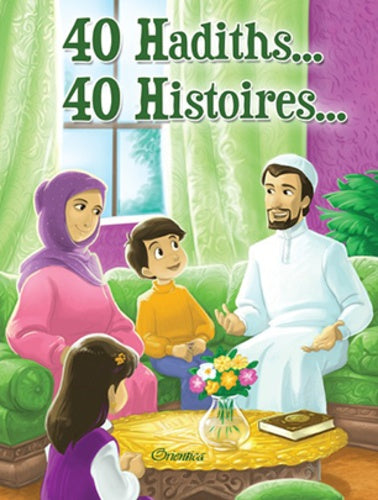40 hadiths... 40 histoires