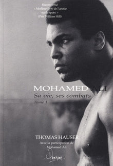 mohamed ali: sa vie, ses combats