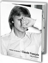 Claude François: Côté coulisses