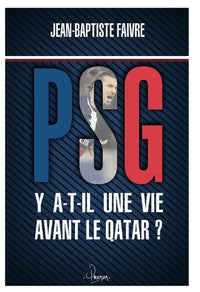 PSG: Y a-t-il une vie avant le Qatar ?
