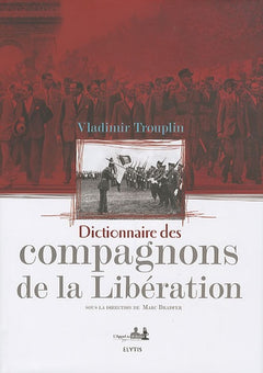 Dictionnaire des Compagnons de la Libération