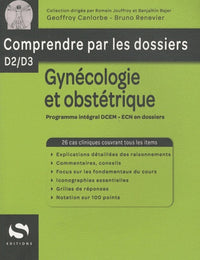 Gynécologie obstétrique comprendre