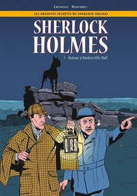 Les Archives secrètes de Sherlock Holmes - Tome 01: Retour à Baskerville Hall
