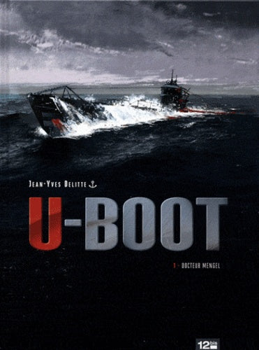 U-BOOT Tome 1 Docteur Mengel