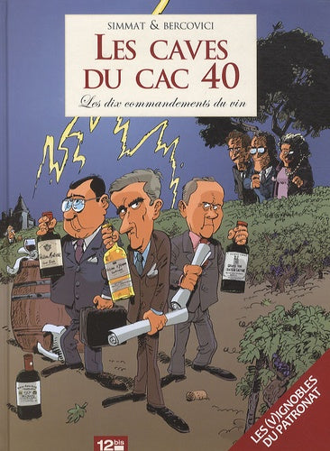 Les Caves du CAC40 - Les dix commandements du vin